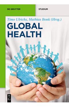 Coperta cărții 'Global Health: Das Konzept Der Globalen Gesundheit - Mathias Bonk'