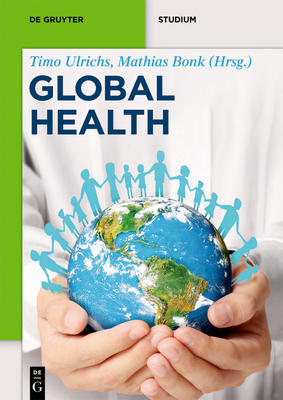 Coperta cărții 'Global Health: Das Konzept Der Globalen Gesundheit - Mathias Bonk'