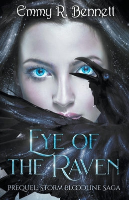 Eye of the Raven - Emmy R. Bennett