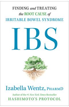 Coperta cărții 'Ibs: Finding and Treating the Root Cause of Irritable Bowel Syndrome - Izabella Wentz'