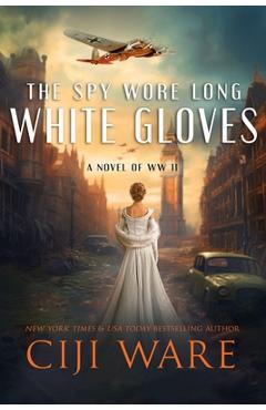 Poza produsului The Spy Wore Long White Gloves - Ciji Ware