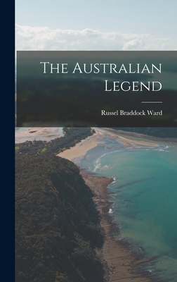The Australian Legend - Russel Braddock Ward