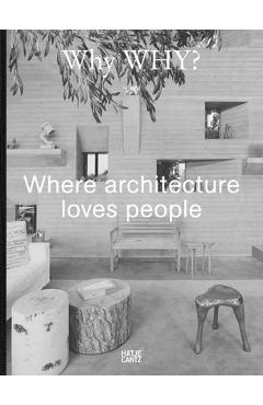 Coperta cărții 'Why Why? Where Architecture Loves People - Celeste Adams'