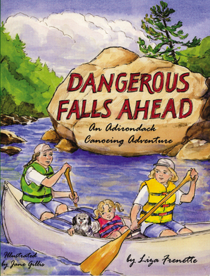 Dangerous Falls Ahead - Liza Frenette