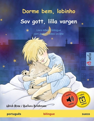 Dorme bem, lobinho - Sov gott, lilla vargen (português - sueco): Livro infantil bilingue, com áudio on-line - Ulrich Renz