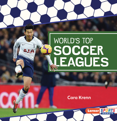 World's Top Soccer Leagues - Cara Krenn