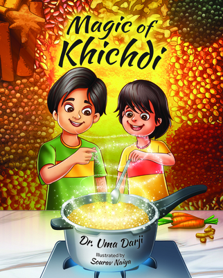 Magic of Khichdi - Uma Darji