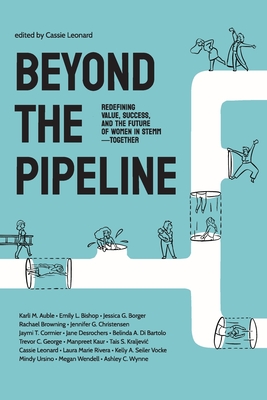 Beyond the Pipeline - Cassie Leonard