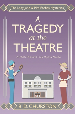 A Tragedy at the Theatre - B. D. Churston