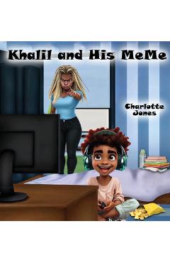 Coperta cărții 'Khalil and His MeMe - Charlotte Jones -. Morgan'