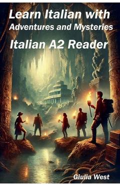 Coperta cărții 'Learn Italian with Adventures and Mysteries - Giulia West'