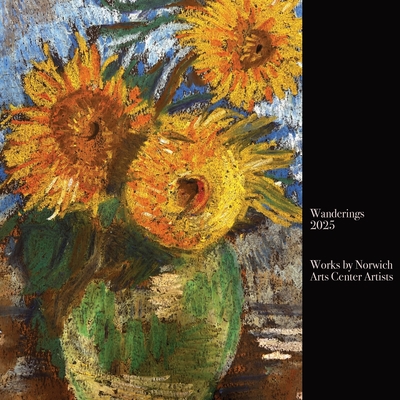 Wanderings 2025: Works by Norwich Arts Center Artists - Glenn Alan Cheney