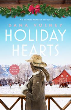 Poza produsului Holiday Hearts: A Heartwarming Collection of Three Christmas Romance Novellas - Dana Volney