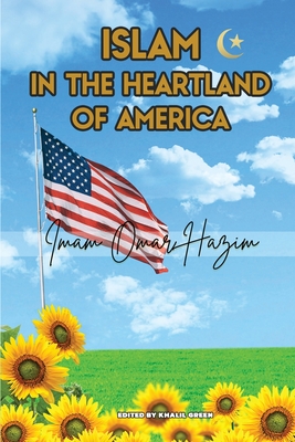 Islam In The Heartland Of America -