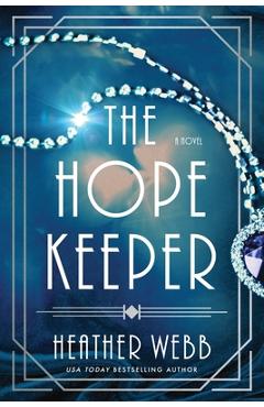 Coperta cărții 'The Hope Keeper - Heather Webb'