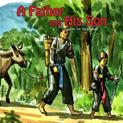 A Father and His Son: Ob Txiv Tub - Kannha Sikounnavong
