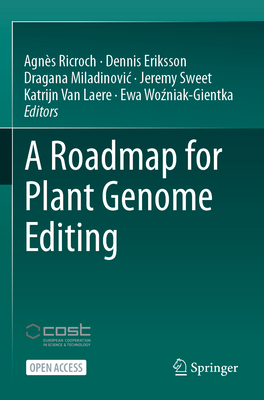 A Roadmap for Plant Genome Editing - Agnès Ricroch