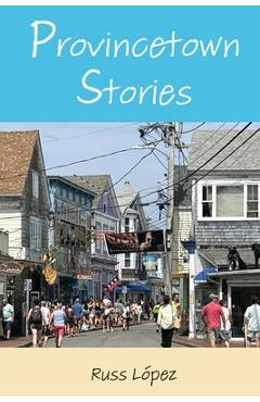 Poza produsului Provincetown Stories - Russ López