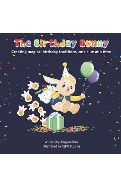 Poza produsului The Birthday Bunny: A Birthday Scavenger Hunt Tradition - Janet Shea