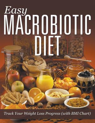 Easy Macrobiotic Diet: Track Your Weight Loss Progress (with BMI Chart) - 