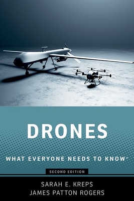 Drones: What Everyone Needs to Know(r) - Sarah E. Kreps