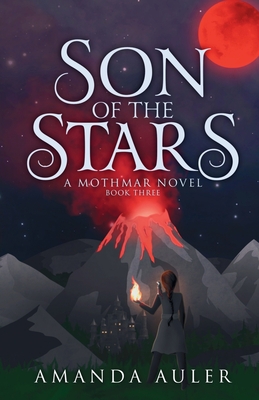 Son of the Stars: A Mothmar Novel - Amanda Auler