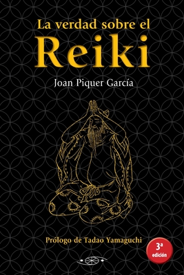 La verdad sobre el Reiki - Tadao Yamaguchi