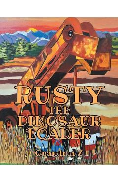 Poza produsului Rusty the Dinosaur Loader - Grandma Z