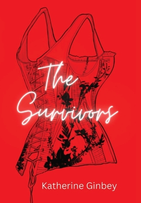 The Survivors - Katherine Ginbey