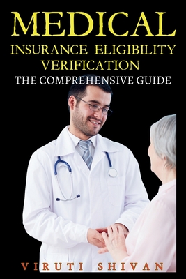 Medical Insurance Eligibility Verification - The Comprehensive Guide - Viruti Satyan Shivan