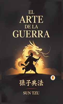 El Arte De La Guerra - Sun Tzu