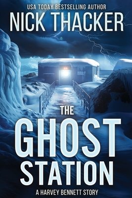 The Ghost Station - Nick Thacker