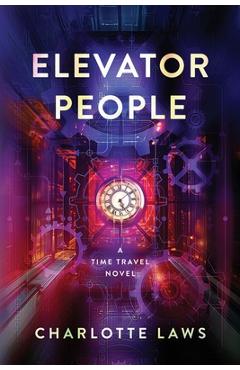 Coperta cărții 'Elevator People - Charlotte Laws'