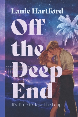Off the Deep End - Lanie Hartford