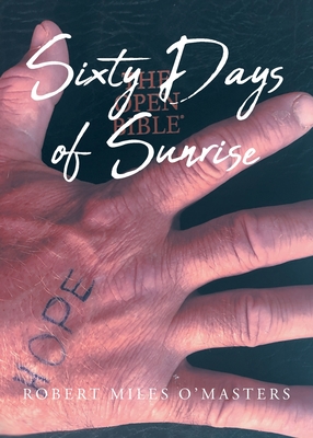 Sixty Days of Sunrise - Robert Miles O'masters