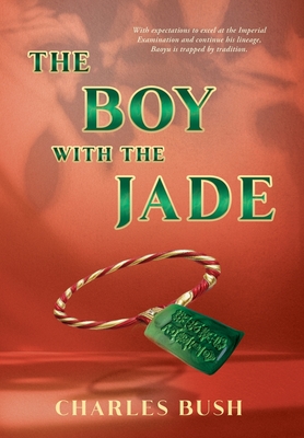 The Boy with the Jade - Charles Bush