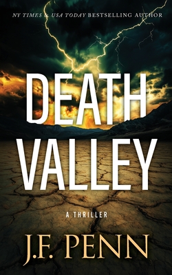 Death Valley: A Thriller - J. F. Penn