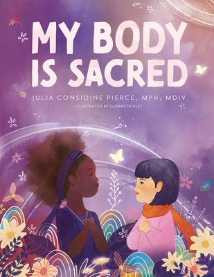 My Body Is Sacred - Julia Considine Pierce