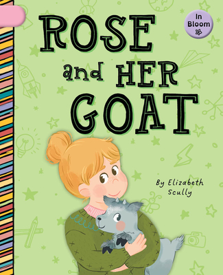 Rose and Her Goat - Elizabeth Scully