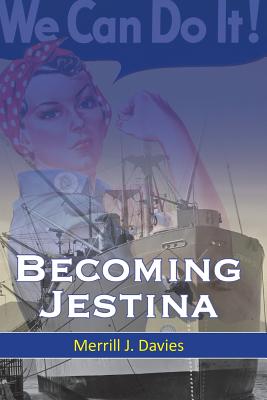 Becoming Jestina - Merrill J. Davies
