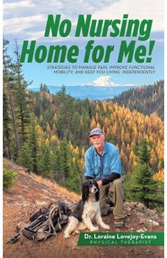 Coperta cărții 'No Nursing Home for Me! - Loraine Lovejoy-evans'