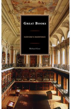 Coperta cărții 'Great Books: Everyone's Inheritance - Michael Gose'