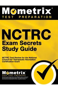Coperta cărții 'NCTRC Exam Secrets: NCTRC Test Review for the National Council for Therapeutic Recreation Certification Exam -'
