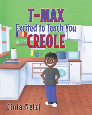T-MAX Excited to Teach You Creole - Jinia Nelzi