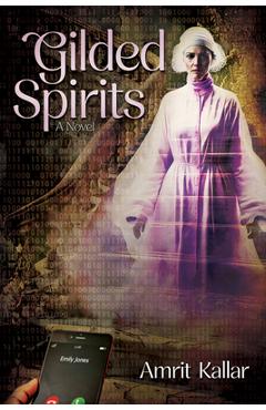 Poza produsului Gilded Spirits - Amrit Kallar