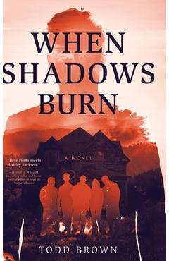 Coperta cărții 'When Shadows Burn - Todd Brown'