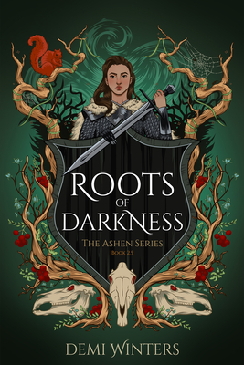 Roots of Darkness: The Ashen Series; Book 2.5 - Demi Winters