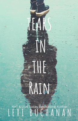 Tears in the Rain - Lexi Buchanan