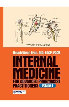 Coperta cărții 'Internal Medicine for Advanced Pharmacist Practitioners - Volume 1 - Facp Huynh Wynn Tran'
