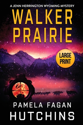 Walker Prairie - Pamela Fagan Hutchins